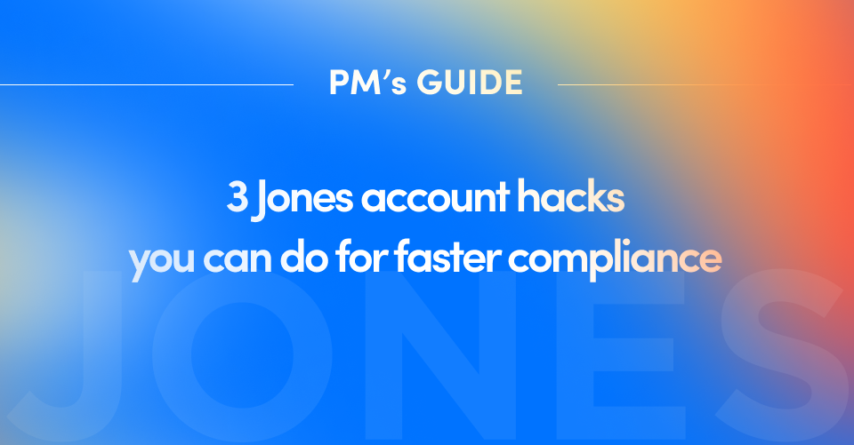 Faster compliance with Jones