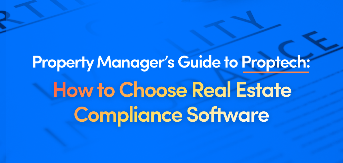 4 Real Estate Compliance Software Tools For Your COI Management