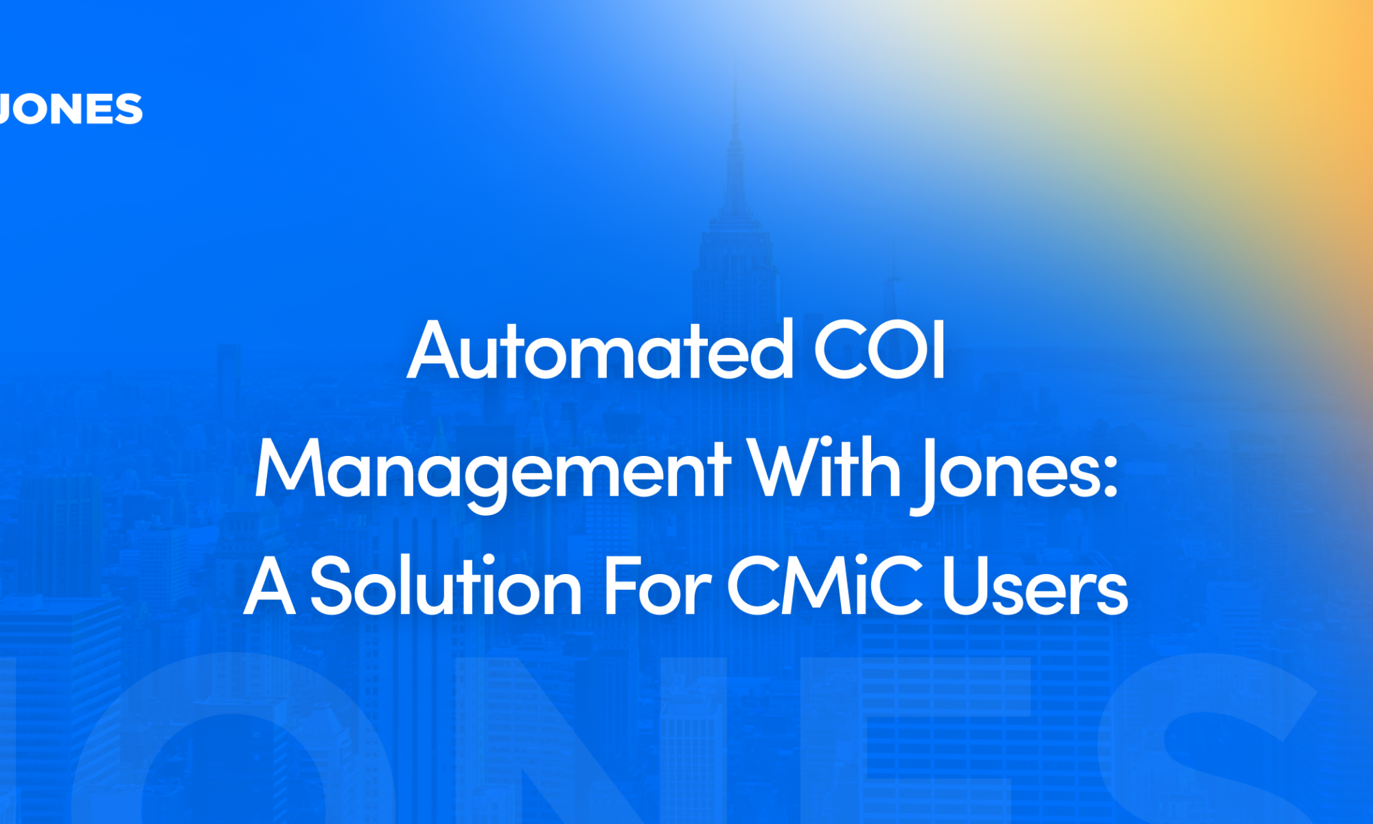 Automated COI Management With Jones: A Solution For CMiC Users