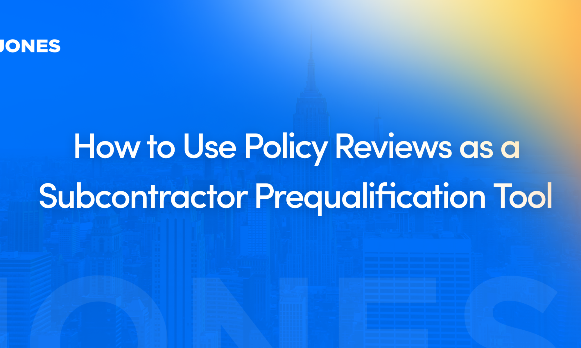 How to Use Policy Reviews as a Subcontractor Prequalification Tool
