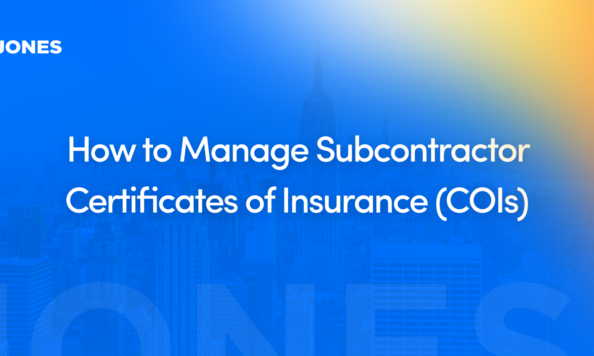 How to Manage Subcontractor Certificates of Insurance (COIs)