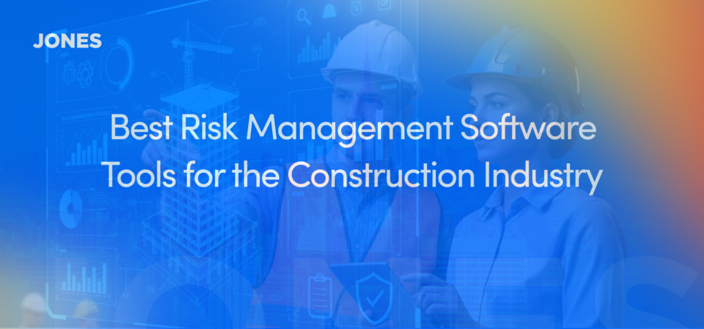 Best Contractor Risk Management Software Tools for 2025 - Jones