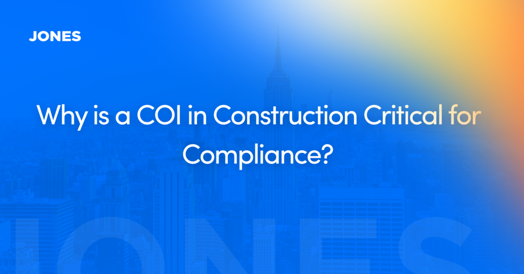 Why is a COI in Construction Critical for Compliance?